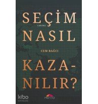 Seçim Nasıl Kazanılır?
