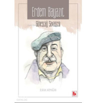 Erdem Bayazıt; Güneşçağ Savaşçısı