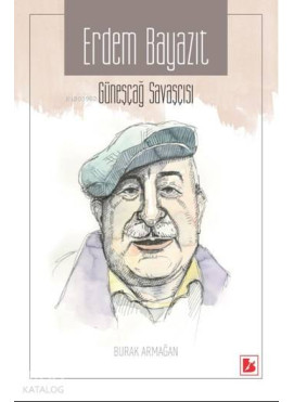 Erdem Bayazıt; Güneşçağ Savaşçısı