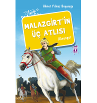 Malazgirt'in Üç Atlısı