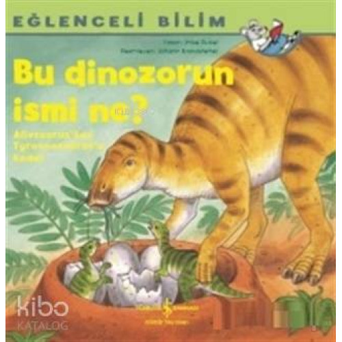 Bu Dinozorun İsmi Ne? - Eğlenceli Bilim