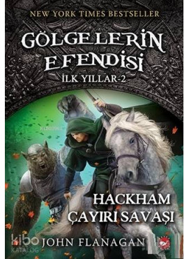 Gölgelerin Efendisi - İlk Yıllar 2; Hackham Çayırı Savaşı