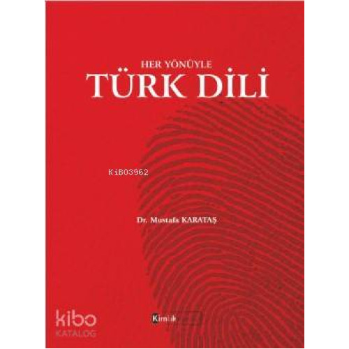 Her Yönüyle Türk Dili