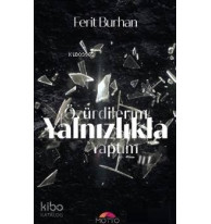 Özür Dilerim Yalnızlıkla Yaptım