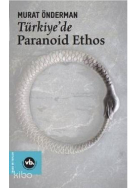 Türkiye'de Paranoid Ethos