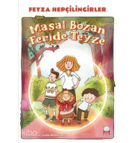 Masal Bozan Feride Teyze