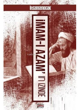 İmam-ı Azam'ın İzinde
