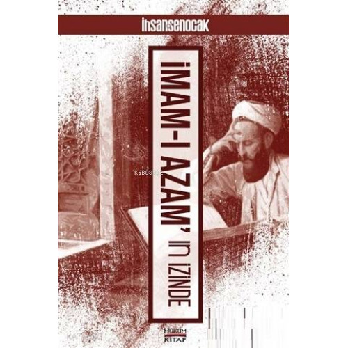 İmam-ı Azam'ın İzinde
