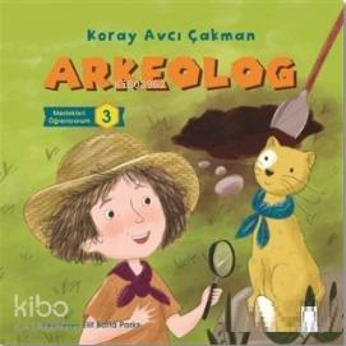 Arkeolog - Meslekleri Öğreniyorum 3