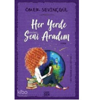 Her Yerde Seni Aradım