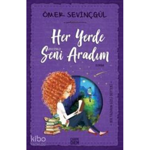 Her Yerde Seni Aradım