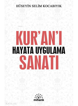Kur'an'ı Hayata Uygulama Sanatı