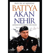 Batı'ya Akan Nehir Aliya'nın Entelektüel Yolculuğu