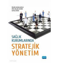 Sağlık Kurumlarında Stratejik Yönetim