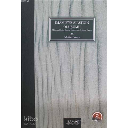 İmamiyye Şiası'nın Oluşumu; Masum Oniki İmam İnancının Ortaya Çıkışı