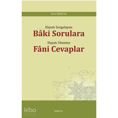 Bâki Sorulara Fâni Cevaplar