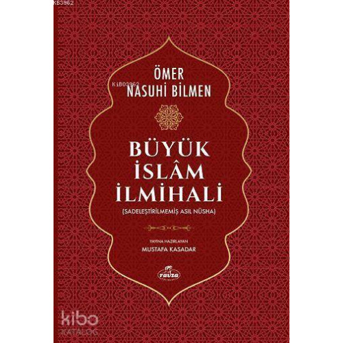 Büyük İslam İlmihali; (Sadeleştirilmemiş Asıl Nüsha)