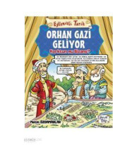 Orhan Gazi Geliyor; Korktun mu Bizans ?