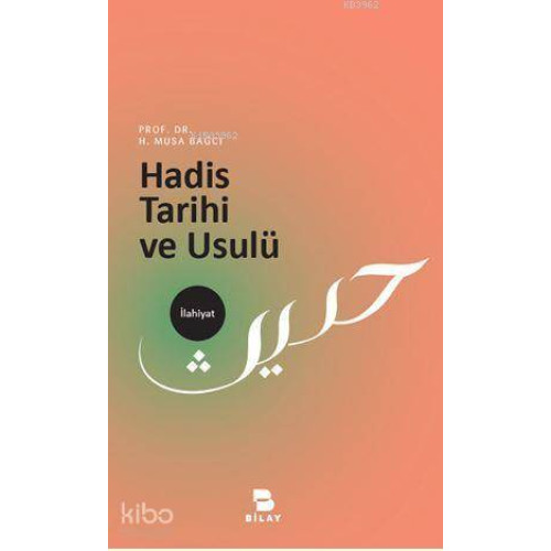 Hadis Tarihi ve Usulü