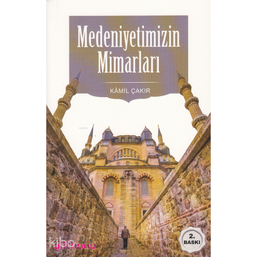 Medeniyetimizin Mimarları