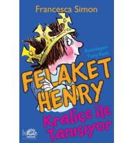 Felaket Henry Kraliçe İle Tanışıyor