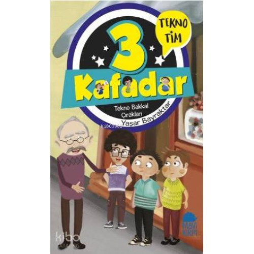 3 Kafadar Tekno Tim - Tekno Bakkal Çırakları