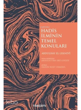 Hadis İlminin Temel Konuları