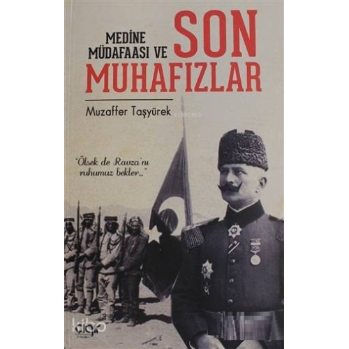 Medine Müdafaası ve Son Muhafızlar