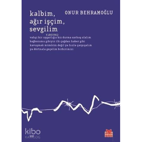 Kalbim Ağır İşçim Sevgilim