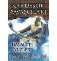 Kardeşlik Savaşçıları 6 - Hayalet Yüzler
