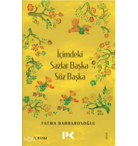 İçimdeki Sazlar Başka Söz Başka