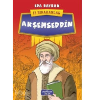 Akşemseddin - İz Bırakanlar
