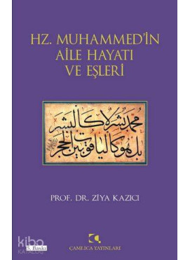 Hz. Muhammedin Aile Hayatı ve Eşleri