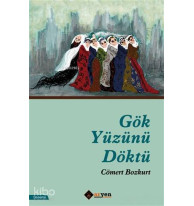Gök Yüzünü Döktü