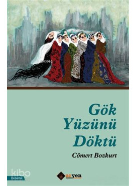 Gök Yüzünü Döktü