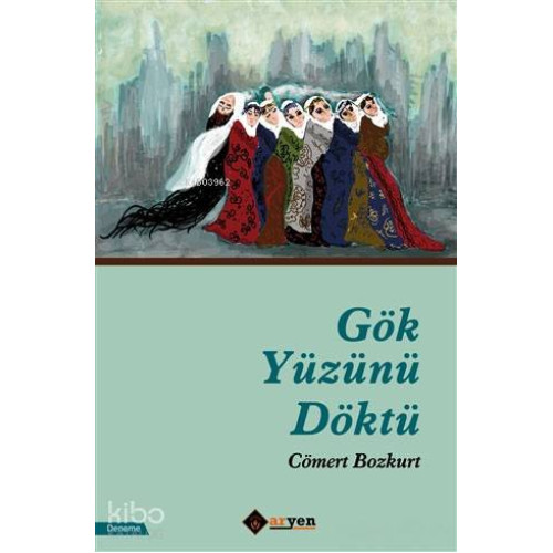 Gök Yüzünü Döktü