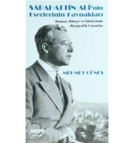 Sabahattin Ali'nin Eserlerinin Kaynakları Roman, Hikaye ve Şiirlerinde Biyografik Unsurlar