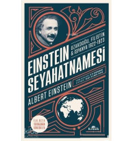 Einstein Seyahatnamesi; Uzakdoğu Filistin İspanya 1922 - 1923