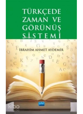 Türkçede Zaman ve Görünüş Sistemi