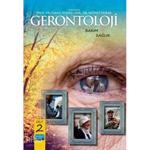 Gerontoloji Bakım ve Sağlık - Cilt 2