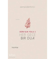 Her Gece Bir Dua - Dervişin Yolu 2
