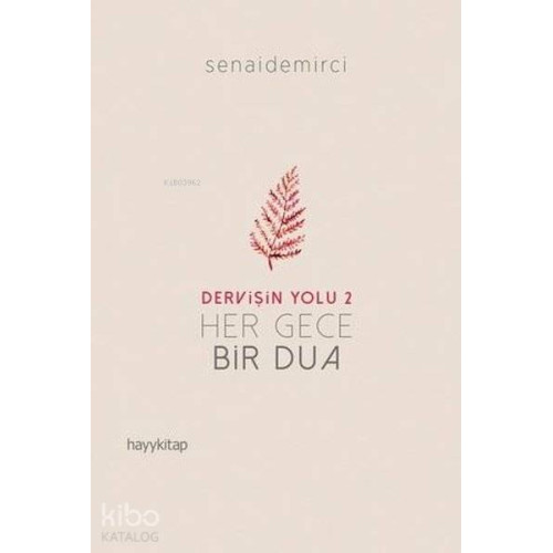Her Gece Bir Dua - Dervişin Yolu 2