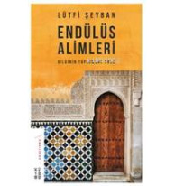 Endülüs Alimleri; Bilginin Toplumsal Rolü