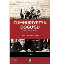 Cumhuriyet'in Doğu'su; Devlet Parti Toplum