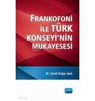 Frankofoni ile Türk Konseyi'nin Mukayesesi