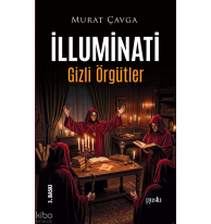 İlluminati – Gizli Örgütler