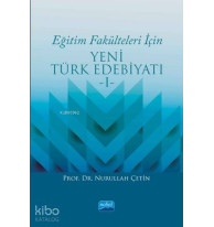 Eğitim Fakülteleri İçin Yeni Türk Edebiyatı 1