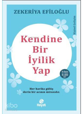 Kendine Bir İyilik Yap