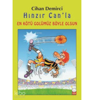 Hınzır Can'la En Kötü Golümüz Böyle Olsun