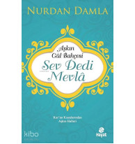 Aşkın Gül Bahçesi - Sev Dedi Mevla